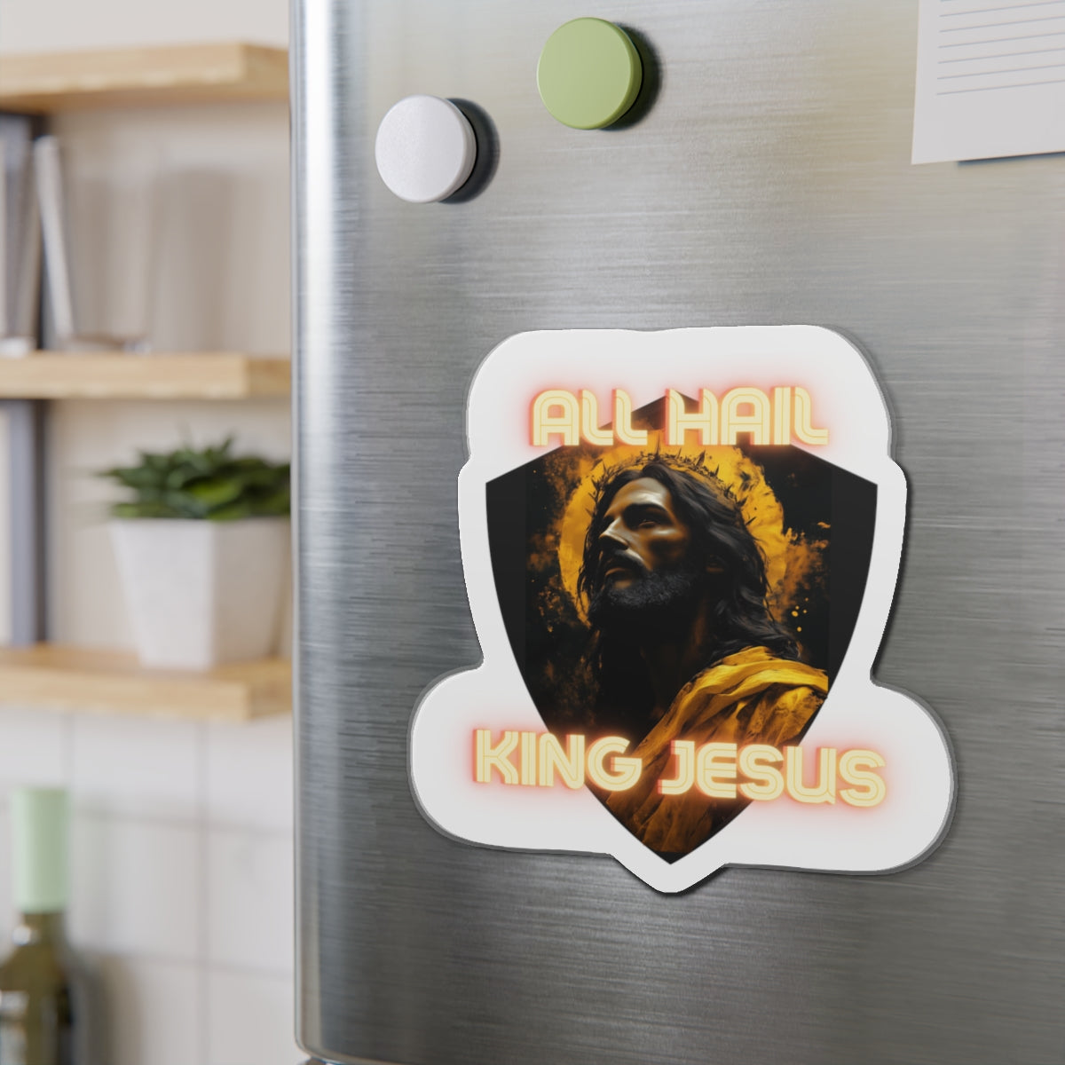 ALL HAIL KING JESUS - Die-Cut Magnet