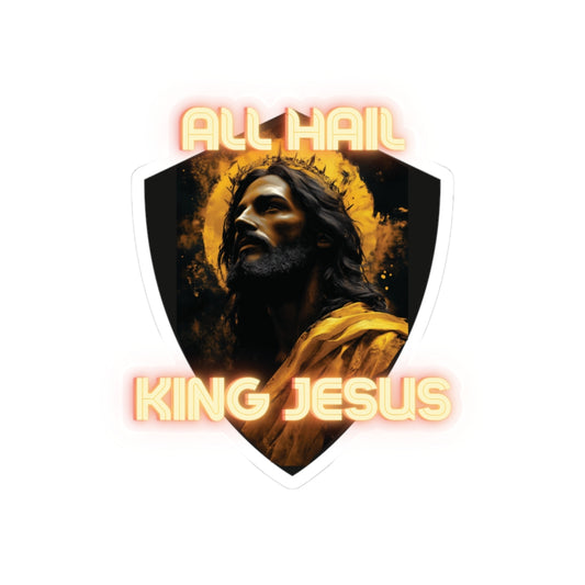 ALL HAIL KING JESUS - Sticker