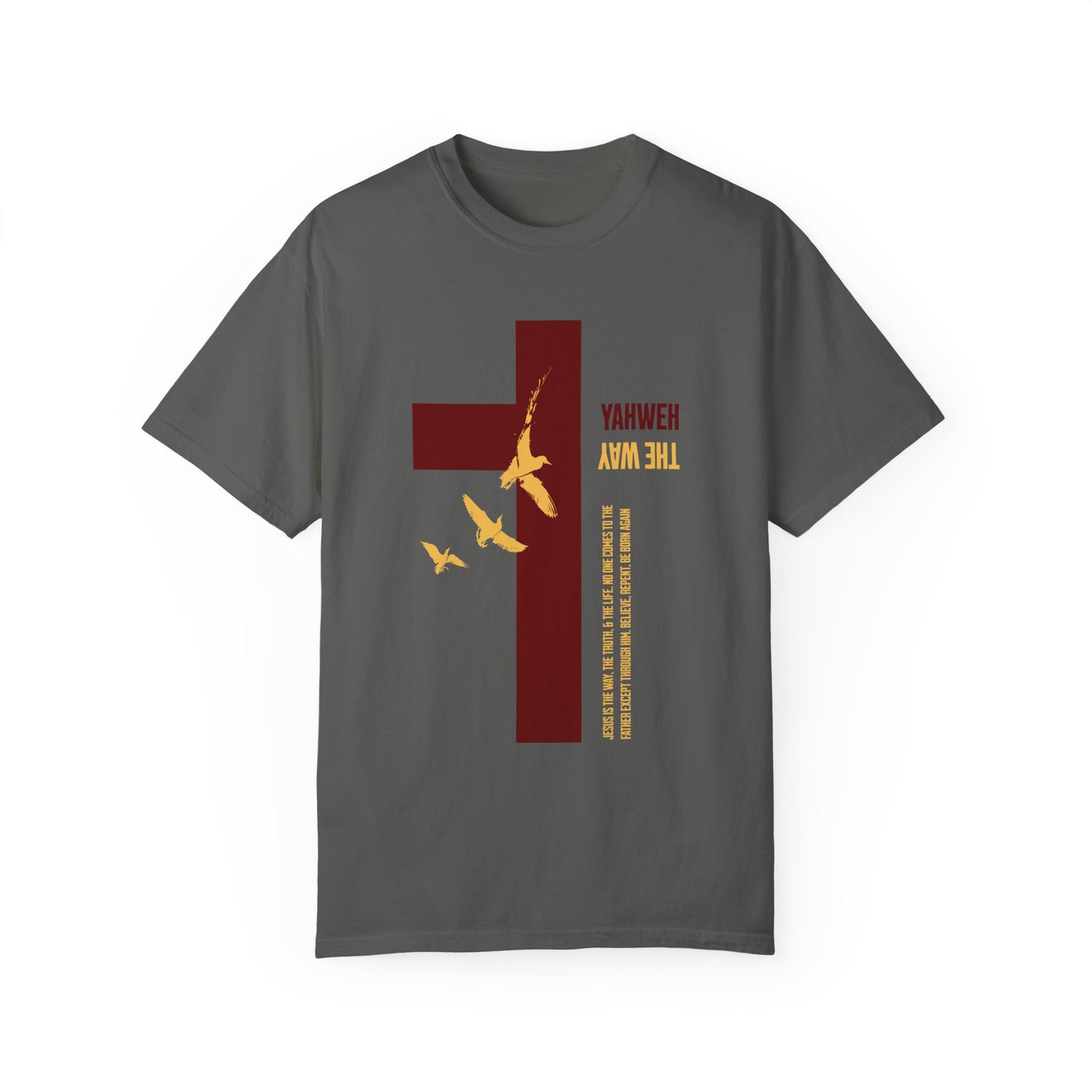 Yahweh is The Way T-Shirt