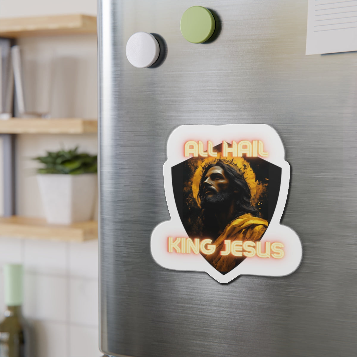 ALL HAIL KING JESUS - Die-Cut Magnet